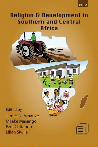 Religion And Development In Southern And Central Africa : Vol. 2, De James N Amanze. Editorial Mzuni Press, Tapa Blanda En Inglés