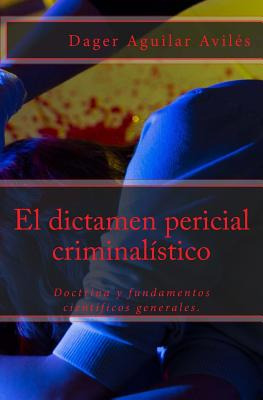 Libro El Dictamen Pericial Criminalã­stico - Honoris- Ame...