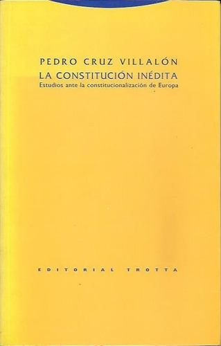 Cruz Villalon - La Constitución Inédita