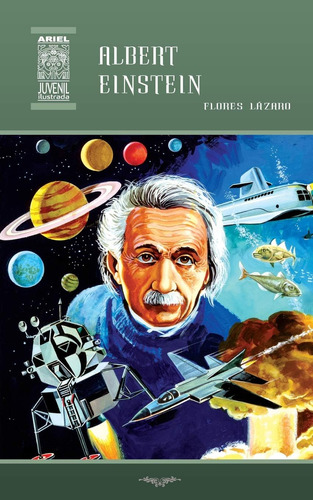 Libro: Albert Einstein (ariel Juvenil Ilustrada) (spanish Ed