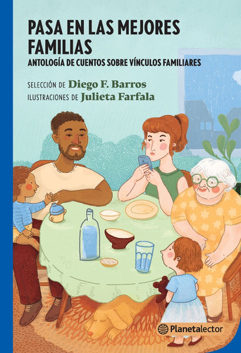 Pasa ** En Las Mejores Familias (planeta Lector) - Dede / Ce