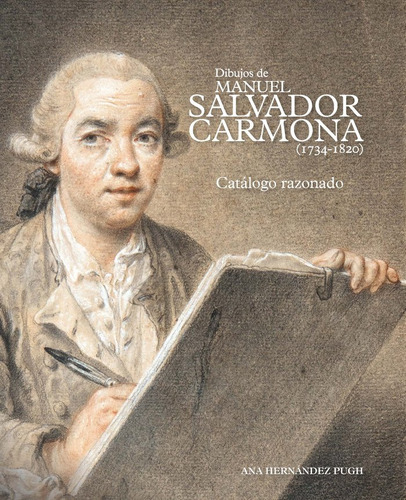 Libro Dibujos De Manuel Salvador Carmona (1734-1820). Cat...