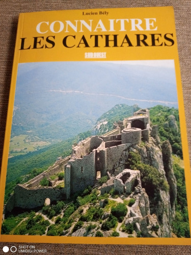Connaitre. Les Cathares. Sud Ouest- Lucien Bély / Francés