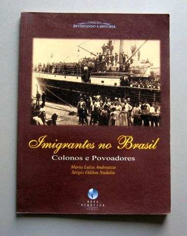 Imigrantes No Brasil - Andreazza - Nadalin