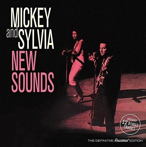 Mickey & Sylvia New Sounds + 12 Bonus Tracks With Bonus Trac