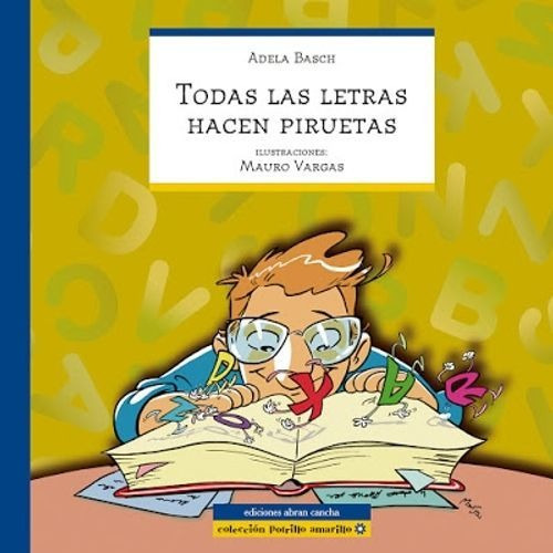 Todas Las Letras Hacen Piruetas, De Basch, Adela. Editorial Abran Cancha, Tapa Blanda En Español, 2018