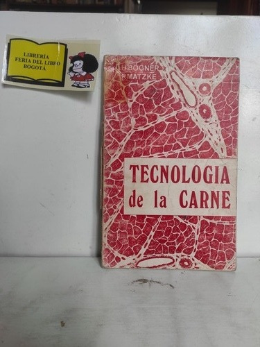 Tecnología De La Carne - H. Bogner - P. Matzke - 1969 - 