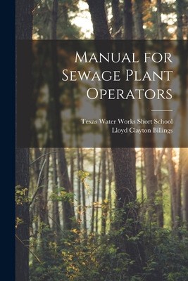 Libro Manual For Sewage Plant Operators - Texas Water Wor...