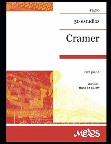 Cramer, 50 Estudios: Para Piano