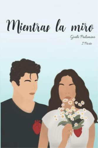 Mientras La Miro (spanish Edition), De Palomino, Gabi. Editorial Oem, Tapa Blanda En Español