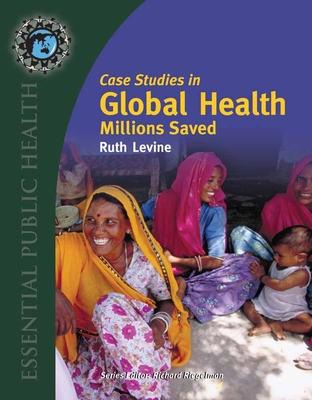 Libro Case Studies In Global Health: Millions Saved - Rut...