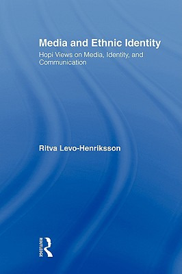 Libro Media And Ethnic Identity: Hopi Views On Media, Ide...