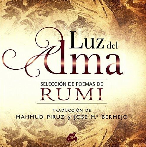 Luz Del Alma. Sección De Poemas Rumi