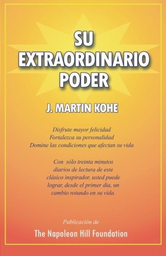 Libro : Su Extraordinario Poder  - J. Martin Kohe