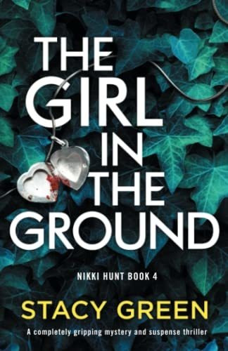 Book : The Girl In The Ground A Completely Gripping Mystery