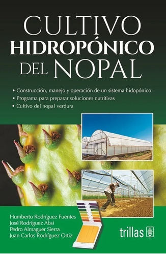 Cultivo Hidropónico Del Nopal Trillas