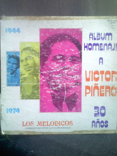 Lp. Los Melodicos.album Homenaje 30 Años Victor Piñero. 1974