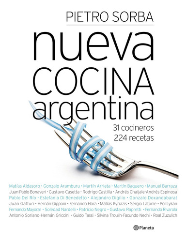 Nueva Cocina Argentina, De Pietro Sorba. Editorial Planeta En Español