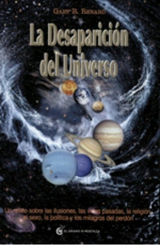 La Desaparicion Del Universo - Gary Renard