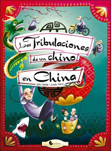 Las Tribulaciones De Un Chino En China - Jules Verne