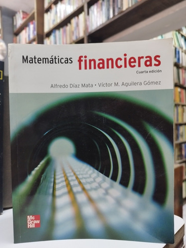 Libro. Matemáticas Financieras. Díaz Y Aguilera.