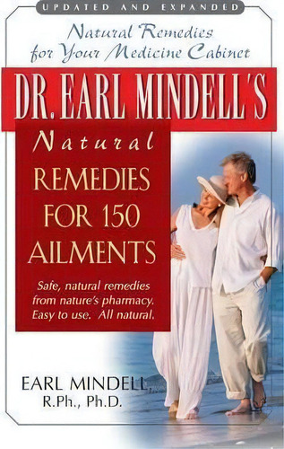 Dr. Earl Mindell's Natural Remedies For 150 Ailments, De Ph D Earl Mindell. Editorial Basic Health Publications, Tapa Dura En Inglés