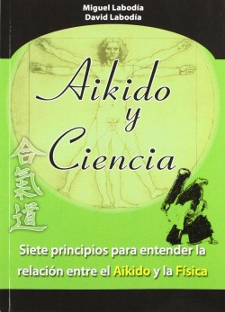 Aikido Y Ciencia Labodia Doce, Miguel Alas Editorial