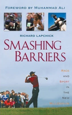 Libro Smashing Barriers : Race And Sport In The New Mille...