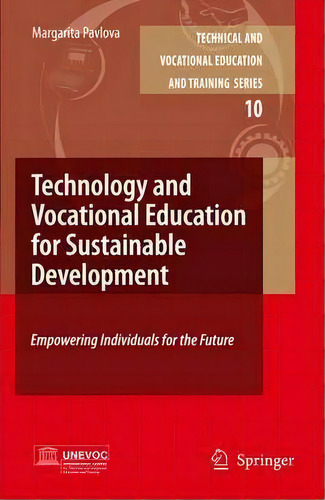Technology And Vocational Education For Sustainable Development, De Margarita Pavlova. Editorial Springer, Tapa Blanda En Inglés