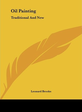 Libro Oil Painting : Traditional And New - Leonard Brooks