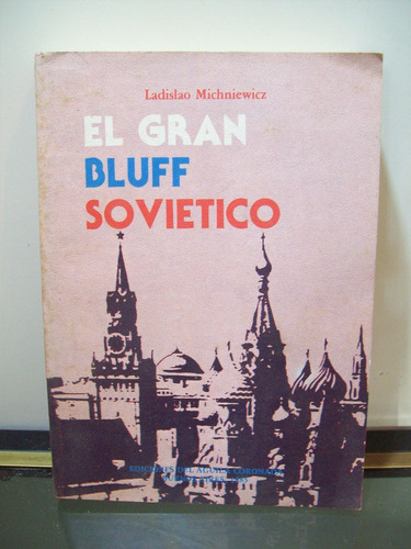 Adp El Gran Bluff Sovietico Michniewicz /del Aguila Coronada