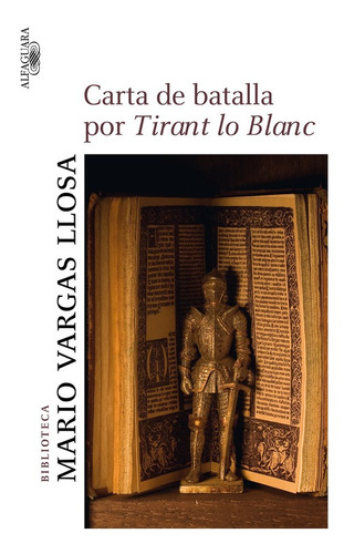 Carta De Batalla Por Tirant Lo Blanc - Vargas Llosa  - *