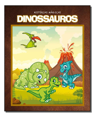 Libro Historias Magicas Dinossauros De Editora On-line Edit