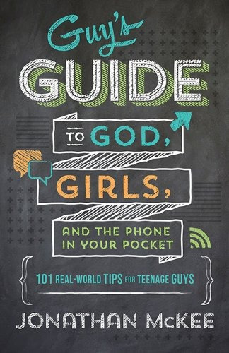 The Guys Guide To God, Girls, And The Phone In Your Pocket 1