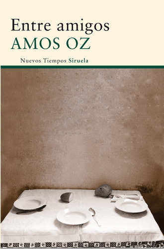 Entre Amigos, Amos Oz, Siruela