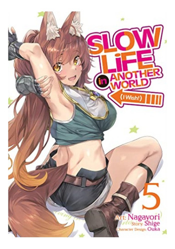 Slow Life In Another World (i Wish!) (manga) Vol. 5 - S. Eb9