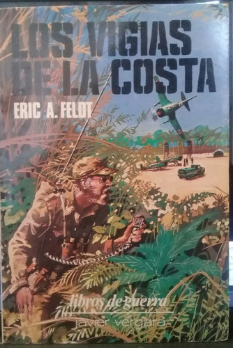 Eric A Feldt / Los Vigías De La Costa 
