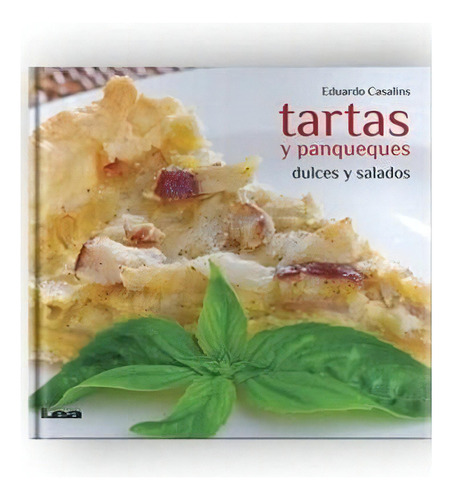Tartas Y Panqueques, de Casalins, Eduardo. Editorial Ediciones Lea en español
