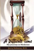 Comprar Libro A Difficult Time - Jerry Sobieraj