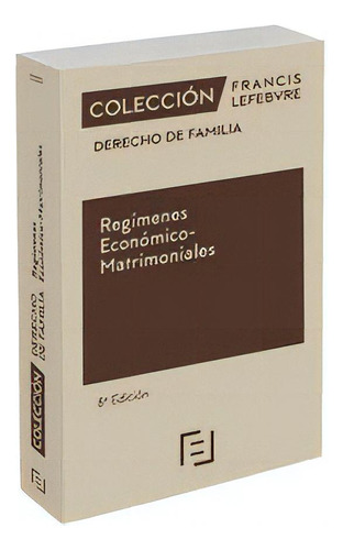 Regimenes Economico Matrimoniales 8ãâª Ed, De Aa.vv. Editorial Editorial, Tapa Blanda En Español