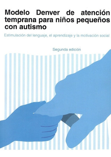 Modelo Denver Atención Temprana Niños Pequeños Con Autismo