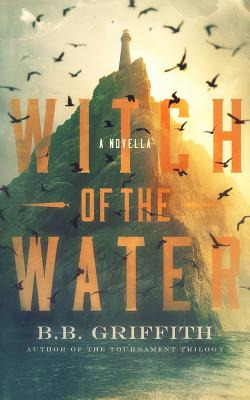 Libro Witch Of The Water: A Novella - Griffith, B. B.