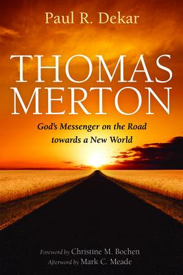 Libro Thomas Merton: God's Messenger On The Road Towards ...