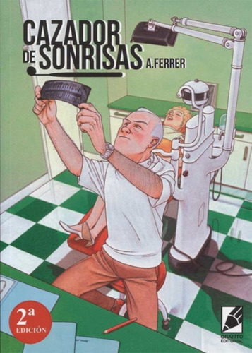 Cazador De Sonrisas  -  Ferrer Casas, Agustón