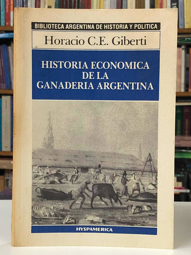 Historia Económica De La Ganadería - Giberti - Hyspamérica