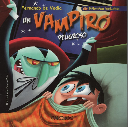 Un Vampiro Peligroso - Primeros Lectores (mayuscula)