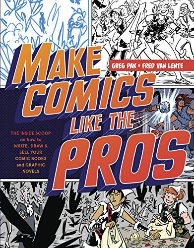 Libro Make Comics Like The Pros De Greg Pak & Fred Van Len