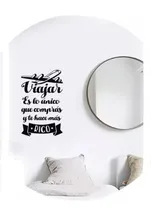 Comprar Vinilos Decorativos Frase Viajar Es Lo Unico Que Pagas Que..