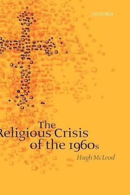 Libro The Religious Crisis Of The 1960s - Hugh Mcleod