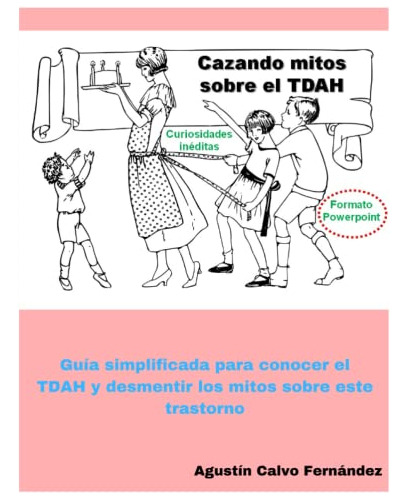 Cazando Mitos Sobre El Tdah (trastorno Por Déficit De Atenci